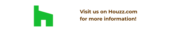 Visit us on Houzz.com for more information!